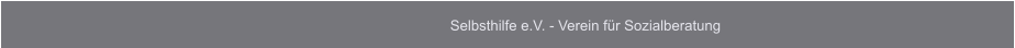 Selbsthilfe e.V. - Verein für Sozialberatung