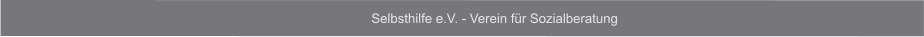 Selbsthilfe e.V. - Verein für Sozialberatung